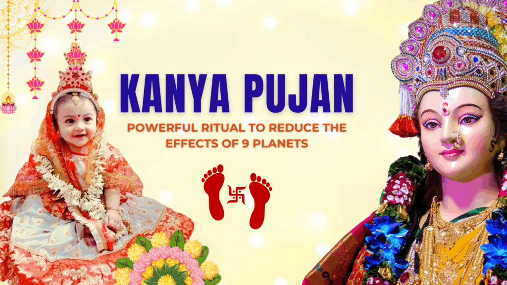 Kanya Pujan – Powerful Ritual to Reduce the Effects of 9 Planets | Navgraha Dosh Remedy