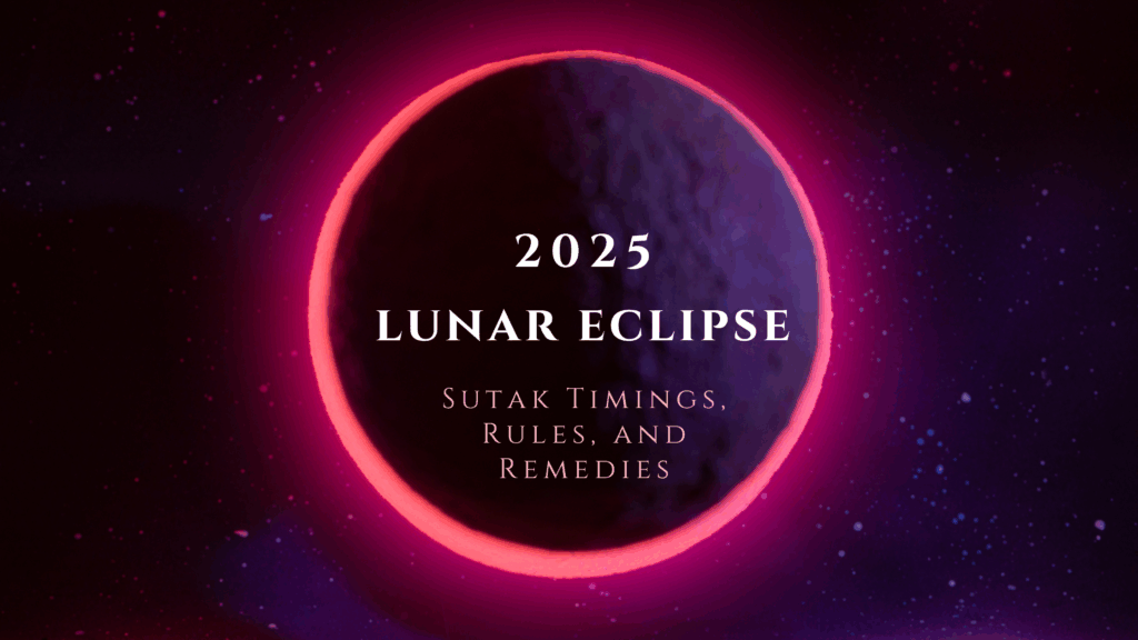 2025 lunar eclipse with glowing red outline in space, featuring text about Sutak timings, rules, and remedies.